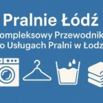 Pralnie w Łodzi