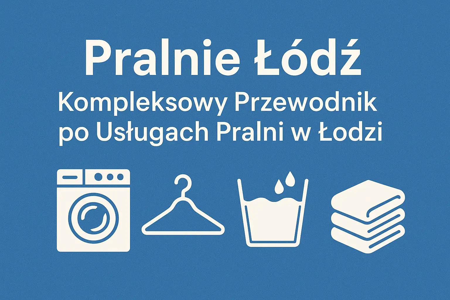 Pralnie w Łodzi